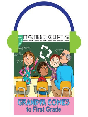 cover image of Grandpa Comes to First Grade